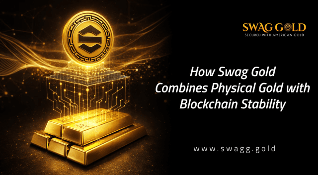 How Swag Gold Combines Physical Gold with Blockchain Stability: A Modern Approach to Secure Gold Investment